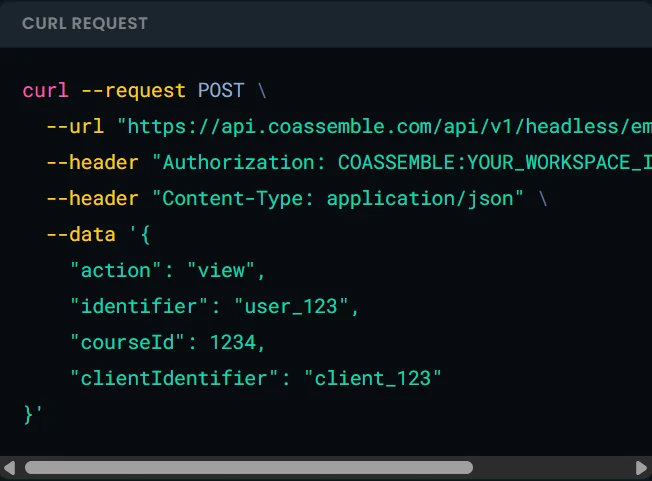 A cURL request to the Coassemble headless embed API, showing the COASSEMBLE workspace-and-key Authorization header and a JSON body scoped to a specific user and course